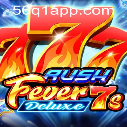 RushFever7sDeluxe: Mergulhe na Emoção com 56Q1.COM